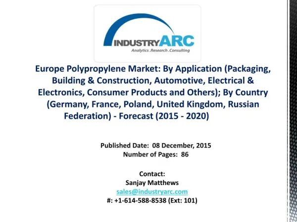 Europe Polypropylene Market: increasing demand for pp material packaging industries during 2015-2020