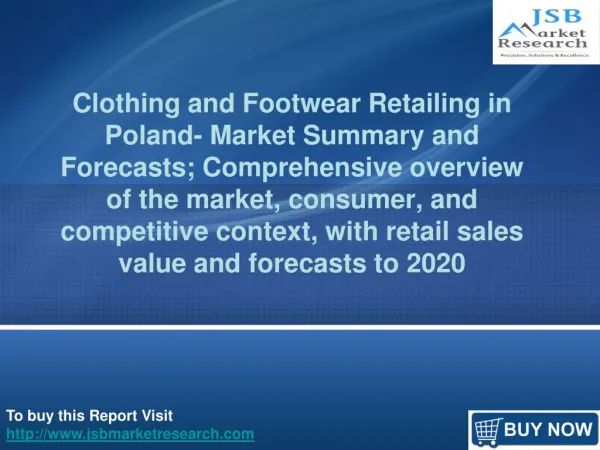 Clothing and Footwear Retailing in Poland Market forecasts to 2020: JSB Market Research