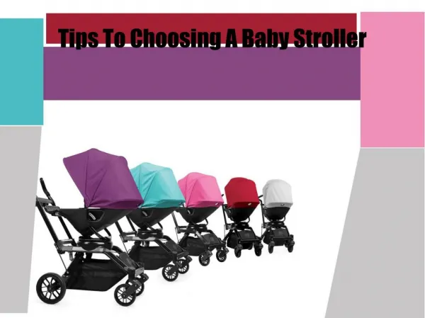 Tips To Choosing A Baby Stroller