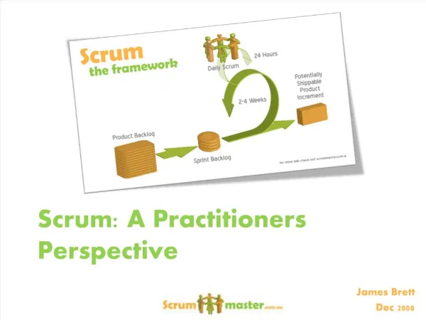 Scrum: A Practitioners Perspective