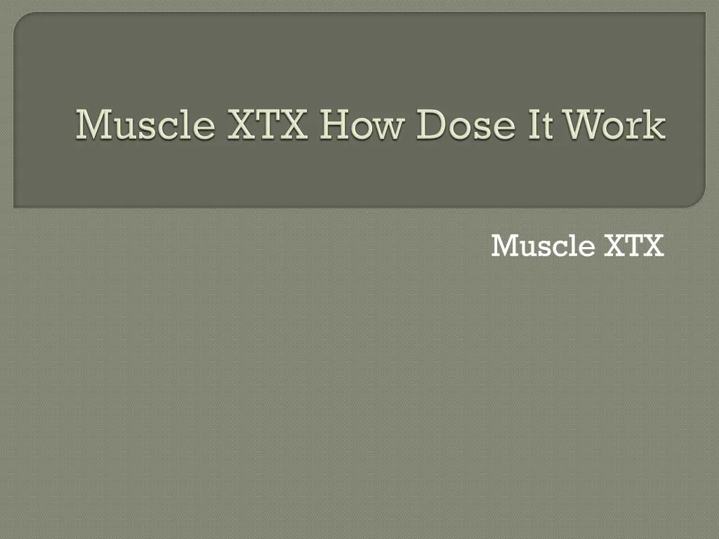 muscle xtx how dose it work