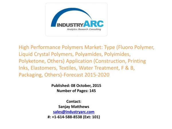High Performance Polymers Market: high utilization to manufacture durable and sustainable machinery parts at high pressu