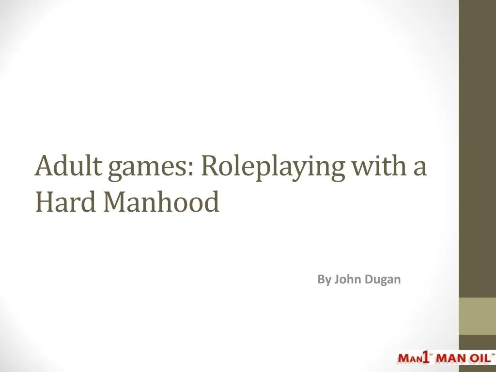 adult games roleplaying with a hard manhood