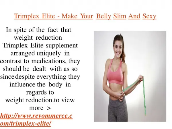 Get Attractive Figure With Trimplex Elite