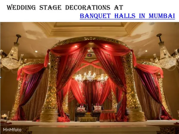 Wedding stage decorations at banquet halls in Mumbai