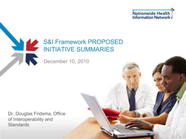 SI Framework PROPOSED INITIATIVE SUMMARIES