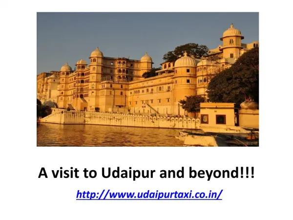 A visit to Udaipur and beyond!!!
