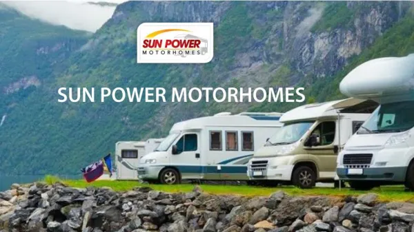 Start Your Adventures with Sun-Power Motorhomes