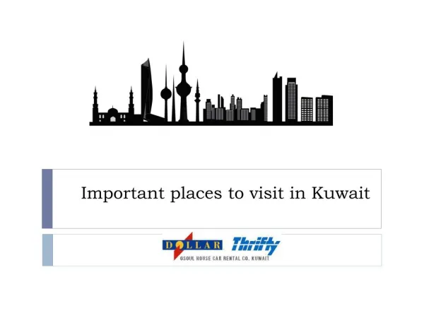 Important places to visit in Kuwait