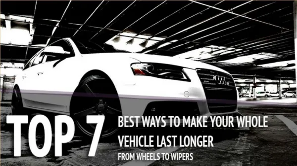 7 Best Ways to Keep Your Car Running Longer