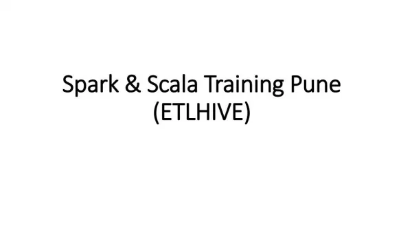 Spark & Scala Training Pune