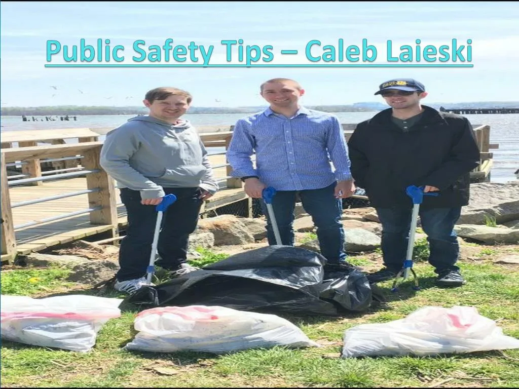 public safety tips caleb laieski