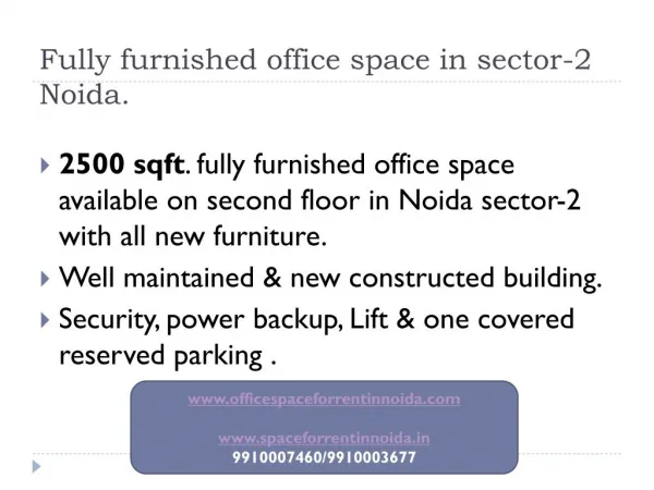2500 sqft.Fully furnished (9910007460)office space in sector-2 Noida