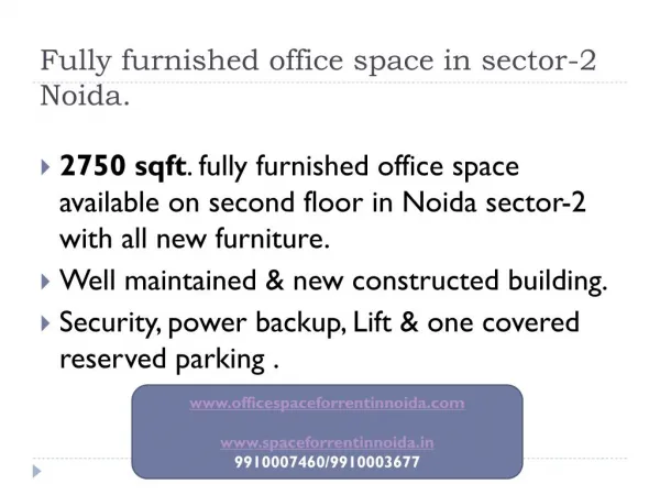 2750 sqft. furnished (9910007460)office space in sector-2 Noida