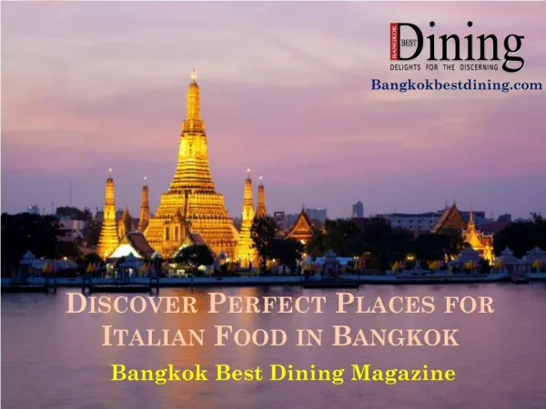 Discover Perfect Places for Italian Food in Bangkok with Bangkok Best Dining Magazine