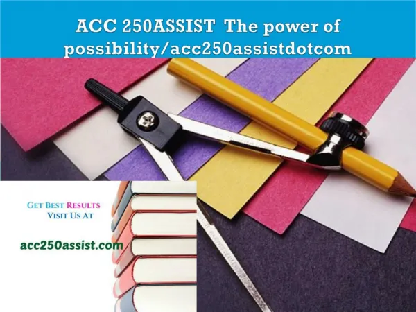 ACC 250ASSIST The power of possibility/acc250assistdotcom