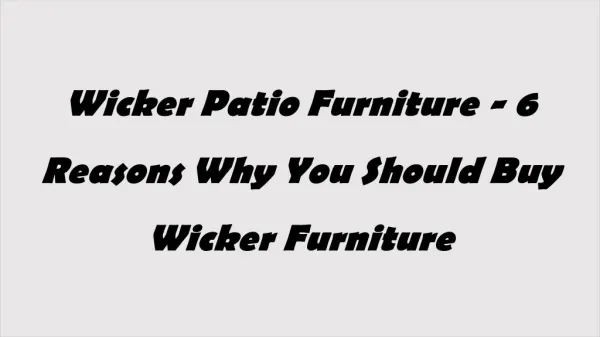 6 Reasons Why You Should Buy Wicker Patio Furniture - Wicker Paradise