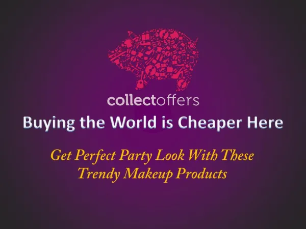 Get Perfect Party Look With These Trendy Makeup Products