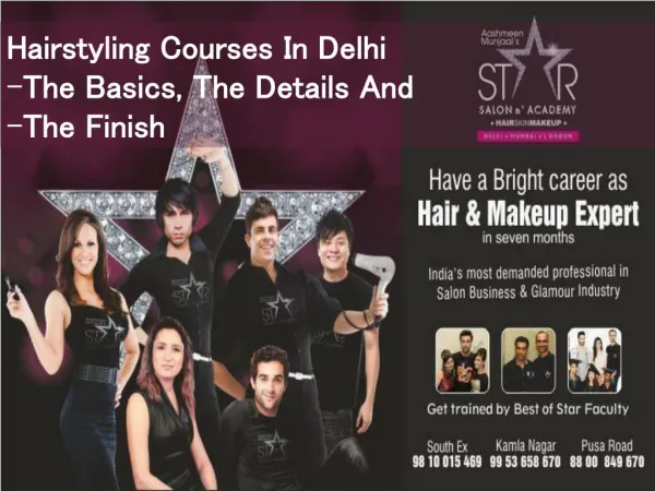 Hairstyling Courses In Delhi - The Basics, The Details And The Finish
