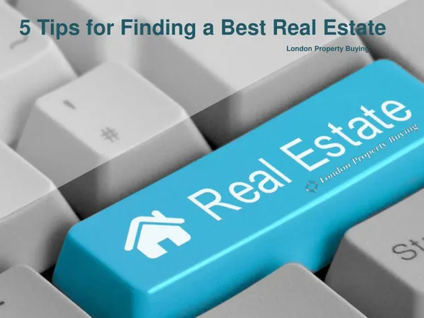5 Tips for Finding a Best Real Estate