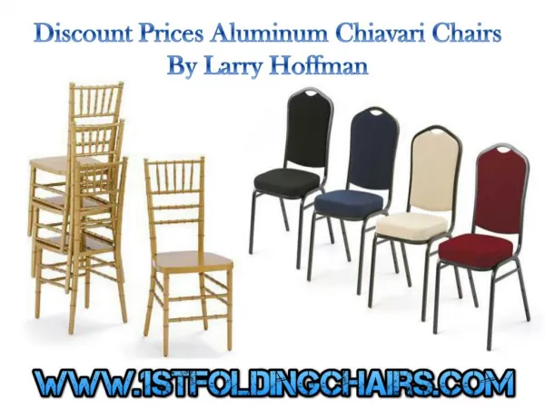 Discount Prices Aluminum Chiavari Chairs By Larry Hoffman