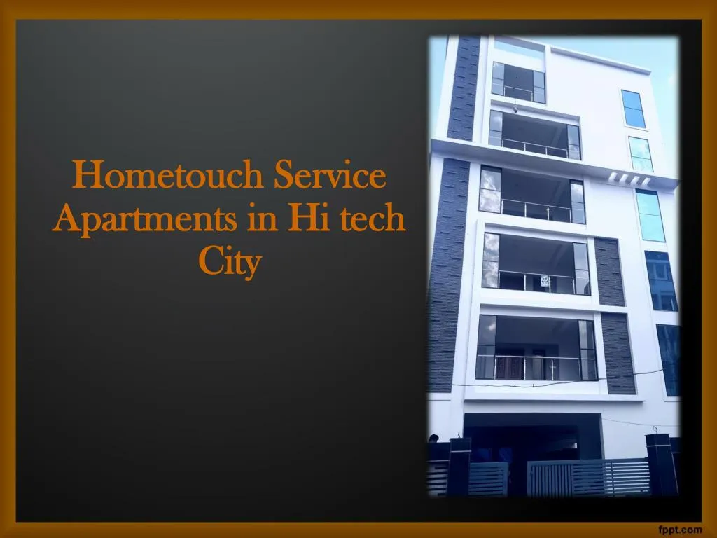 hometouch service apartments in hi tech city