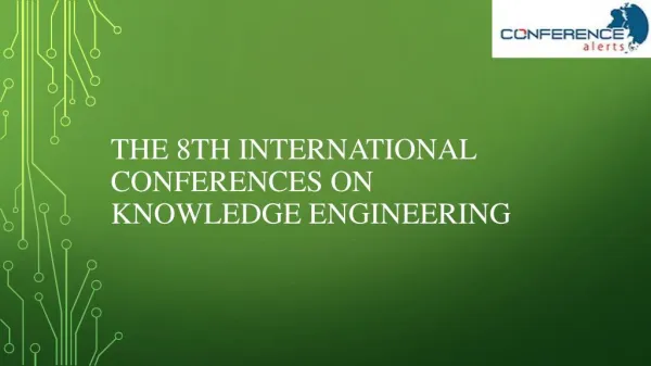The 8th international conferences on knowledge engineering