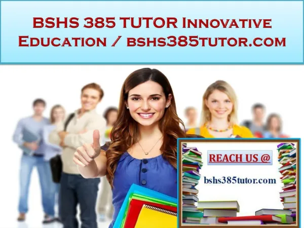 BSHS 385 TUTOR Innovative Education / bshs385tutor.com