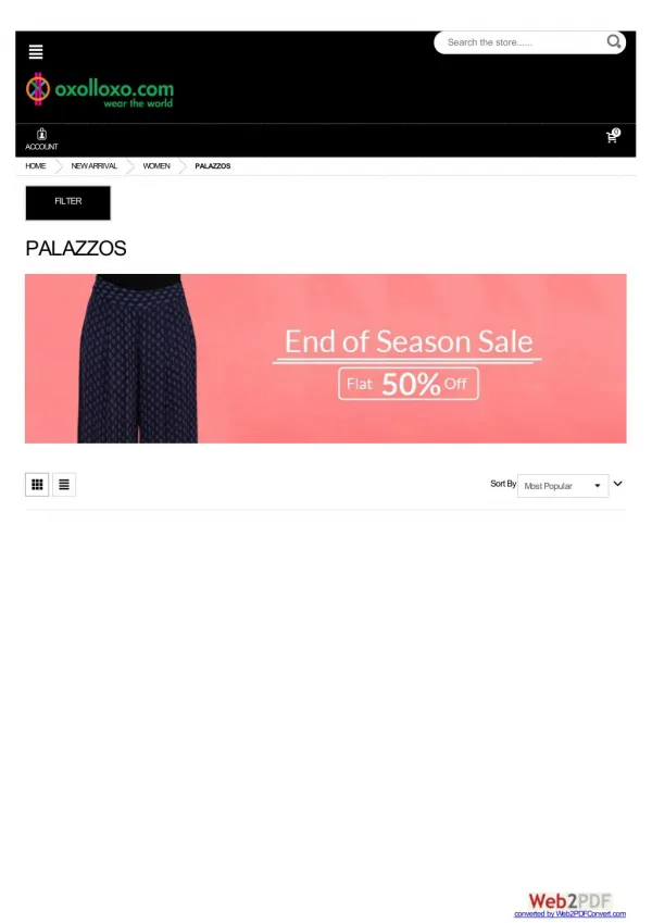 Women Palazzos - End of Season Sale Flat 50% off