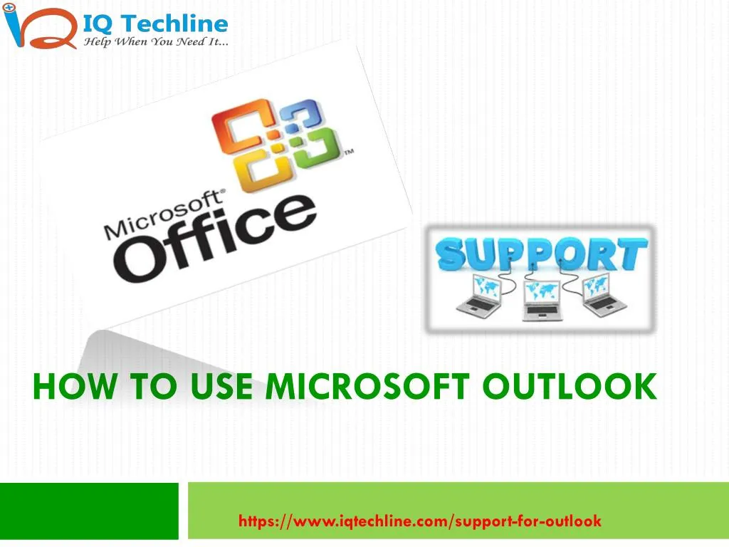 Ppt How To Use Msoutlookmicrosoft Outlook Helpline Powerpoint