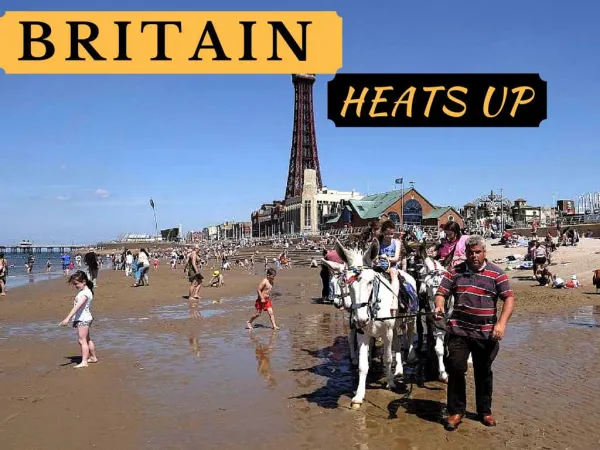 Britain heats up