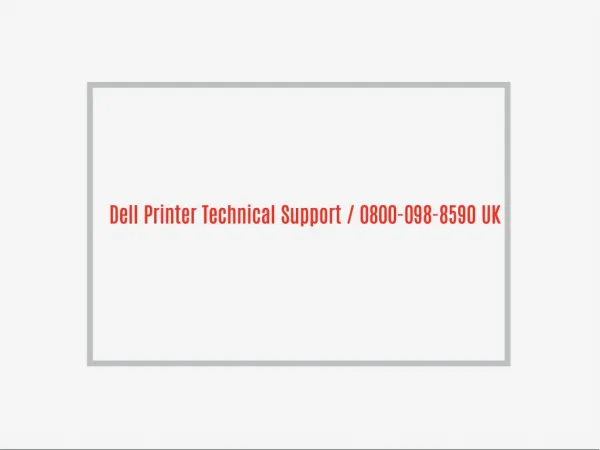 Dell Printer Support UK | 0800-098-8590| Dell Printer Customer Support