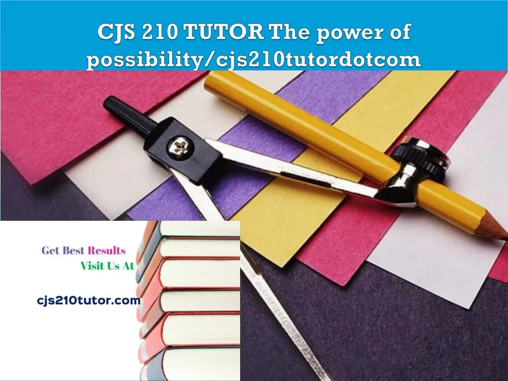 cjs 210 tutor the power of possibility cjs210tutordotcom