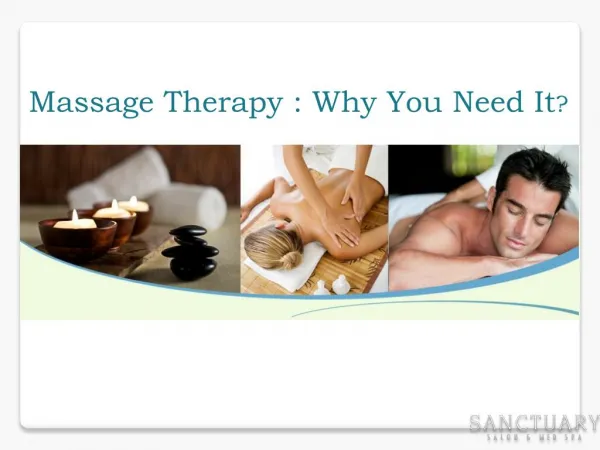 Massage Therapy: Why You Need It