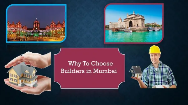 Why To Choose Builders in Mumbai