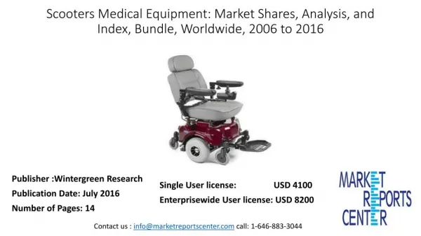 Scooters Medical Equipment: Market Shares, Analysis, and Index, Bundle, Worldwide, 2006 to 2016