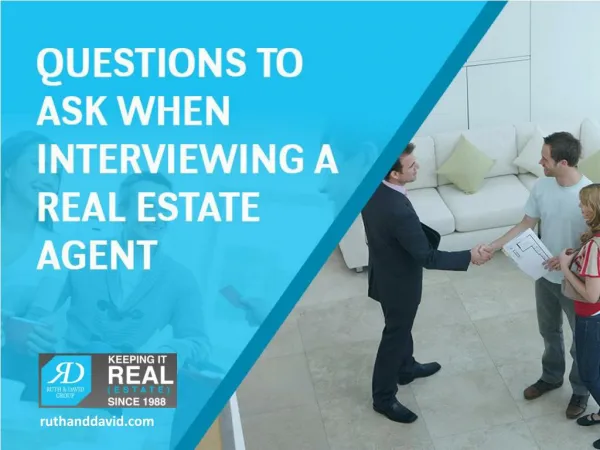 Interview Questions to Ask When Hiring a Real Estate Agent