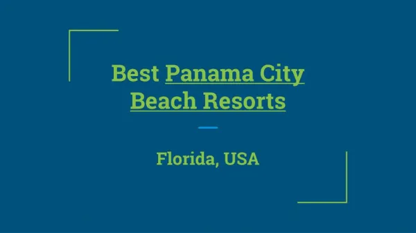 Are You Searching Best Panama City Beach Resorts In Florida