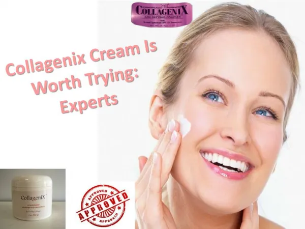 Collagenix Cream Is Worth Trying: Experts