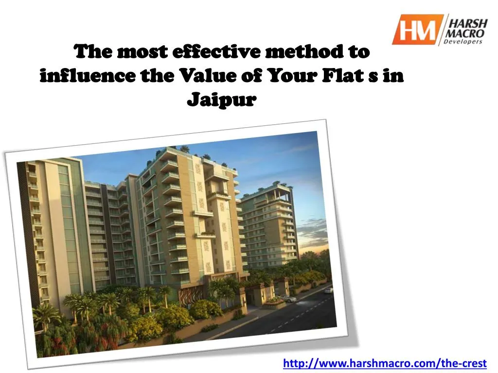 the most effective method to influence the value of your flat s in jaipur