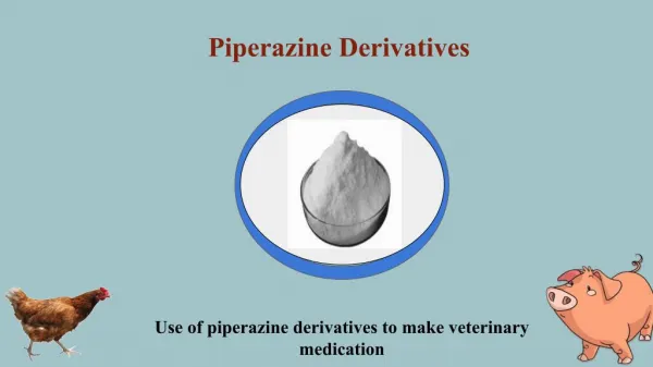 Piperazine derivatives are used for animal treatment