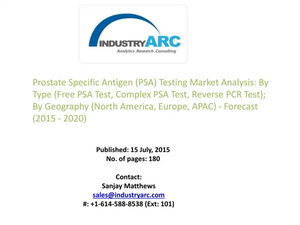 Prostate Specific Antigen (PSA) Testing Market: PSA blood test has high demand in regions with high elderly population