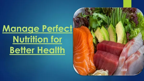 Manage Perfect Nutrition for Better Health