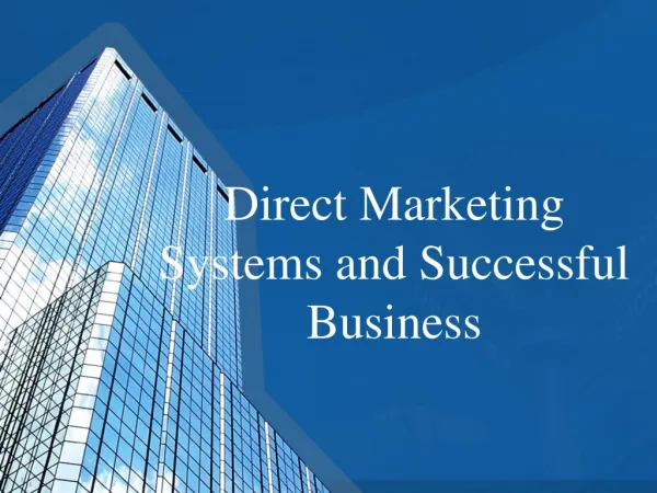 Direct Marketing Systems and Successful Business