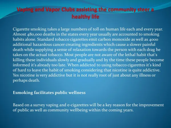 Vaping and Vapor Clubs assisting the community steer a healthy life