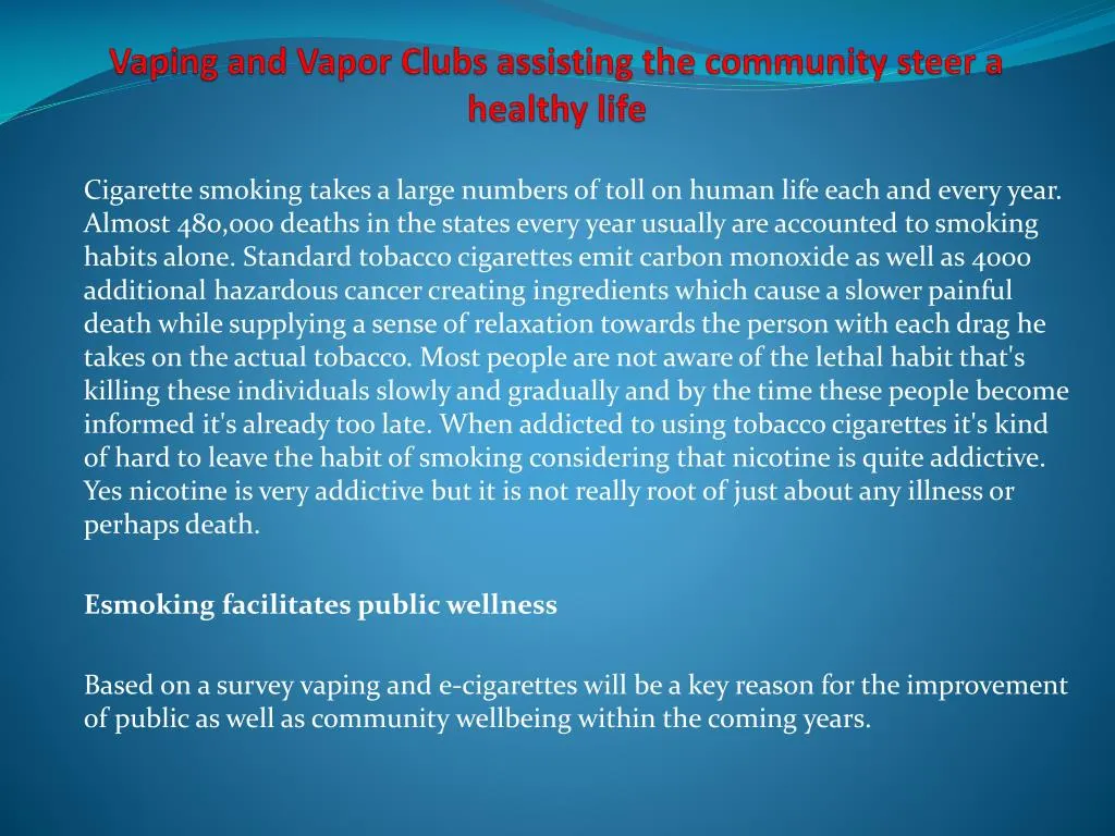vaping and vapor clubs assisting the community steer a healthy life