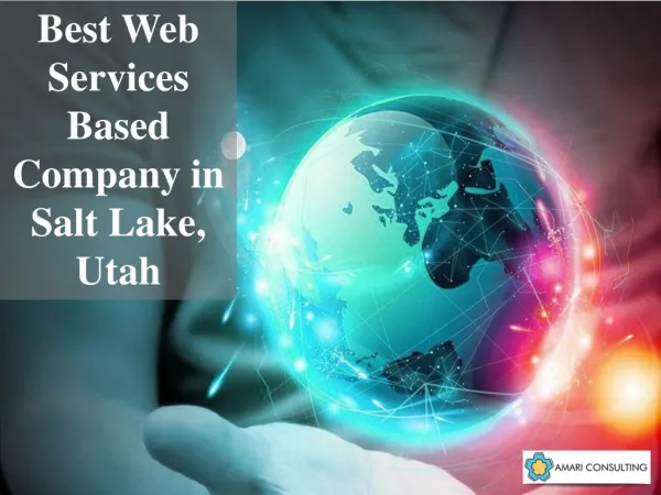 Best Web Services Based Company in Salt Lake, Utah - Amari Consulting
