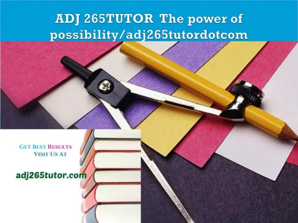 ADJ 265TUTOR The power of possibility/adj265tutordotcom
