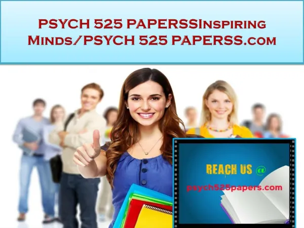 PSYCH 525 PAPERS Real Success/psych525papers.com