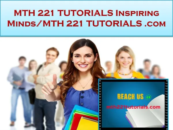 MTH 221 TUTORIALS Real Success/mth221tutorials.com